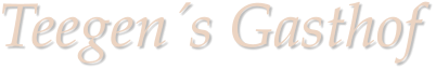 Teegens Gasthof